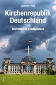 Buchumschlag Carsten Frerk: Kirchenrepublik Deutschland