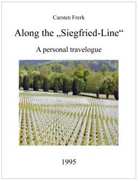 Cover: Carsten Frerk: Along the ‘Siegfried Line’. A personal travelogue.