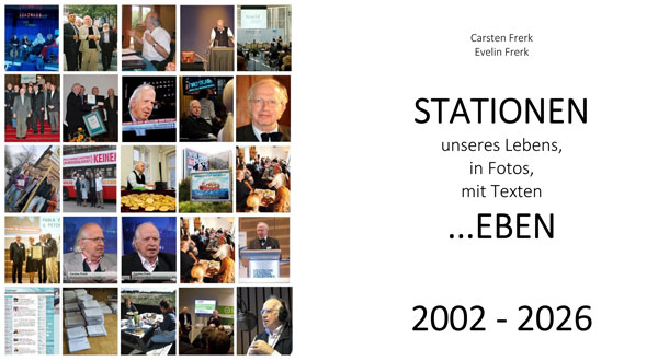 Titelseite zum PDF-Dokument STATIONEN unseres Lebens,
 in Fotos,
 mit Texten  ...EBEN  2002 ‐ 2026 - Carsten Frerk und Evelin Frerk