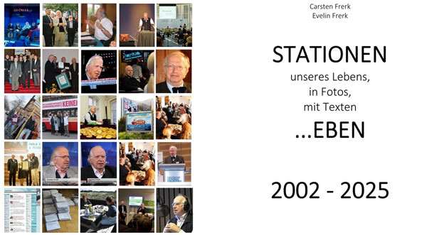 Titelseite zum PDF-Dokument STATIONEN unseres Lebens,
 in Fotos,
 mit Texten  ...EBEN  2002 ‐ 2025 - Carsten Frerk und Evelin Frerk